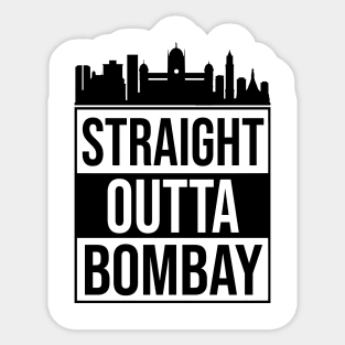 Straight Outta Mumbai or Bombay India Sticker